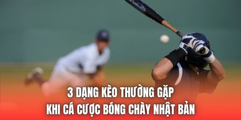 3 dạng kèo thường gặp khi cá cược bóng chày Nhật Bản